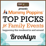 Mommy Poppins Picks for the October 19th Weekend (Brooklyn)