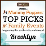 Mommy Poppins Picks for the October 26th Weekend (Brooklyn)