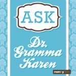 Ask Dr. Gramma Karen: Mother-Daughter Relationship Problems