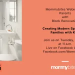 Mommybites Webinar: Creating Modern Spaces for Families with Children
